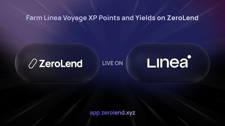 ZeroLend launches on Linea, an L2 zero knowledgev zkEVM
