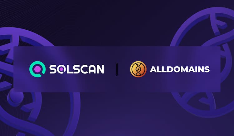 Solscan integrates with AllDomains, a Web3 platform for creating, registering, and trading customizable Web3 identities for .everyone.