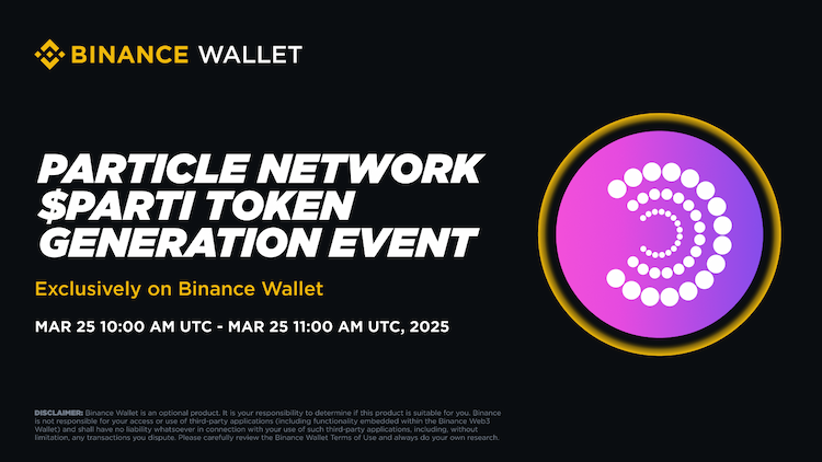 Binance Wallet hosts Particle Network $PARTI public token sale, allowing users to subscribe and trade on Binance Wallet DEX or PancakeSwap.