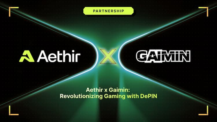 Aethir teams up with Gaimin to empower global Web3 gaming through DePIN technology.