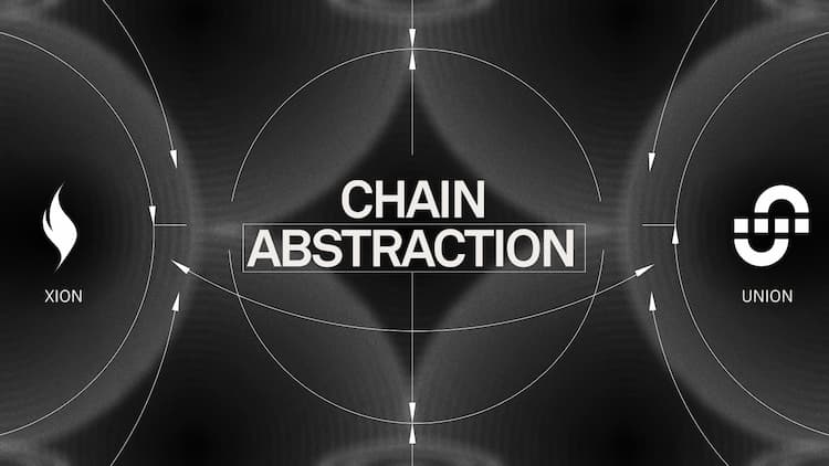 XION integrates its Chain Abstraction with Union to enhance the Union network’s scalability and address Web3 fragmentation.