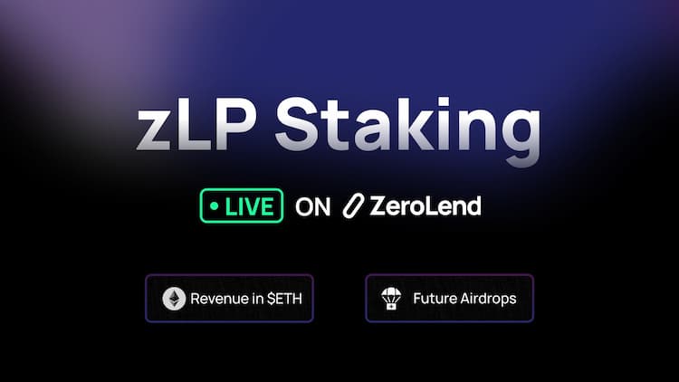 ZeroLend launches zLP staking for ZERO/ETH liquidity providers