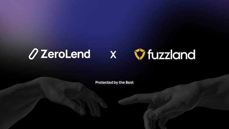 ZeroLend partners with Fuzzland to strengthen protocol security and resilience for its DeFi community.